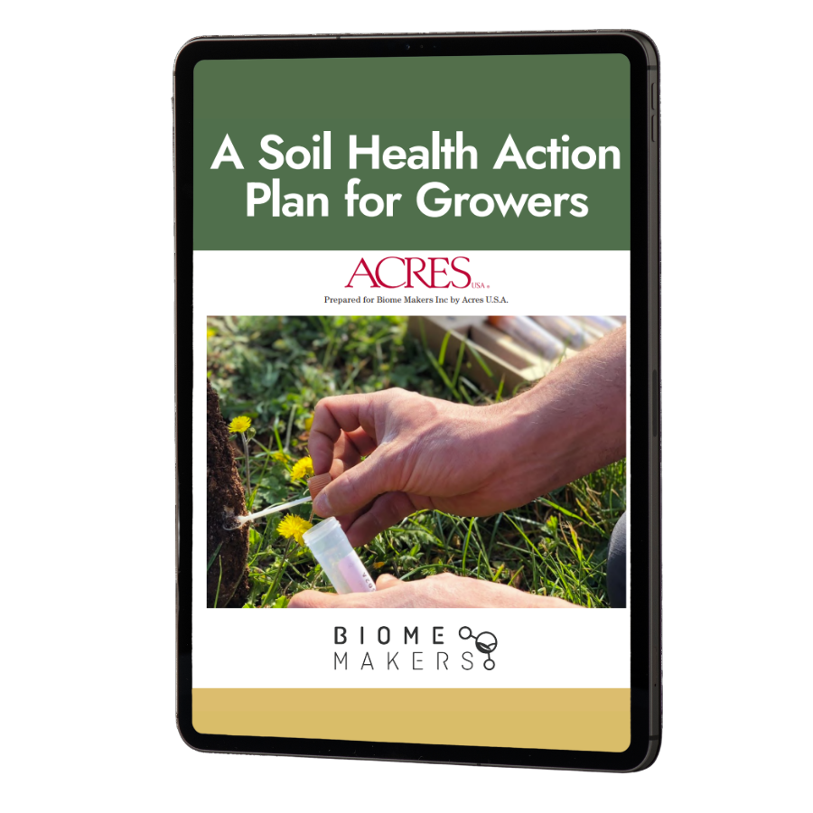 White Paper Acres 2024 - A Soil Health Action Plan for Growers Biome Makers
